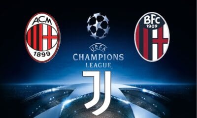 Champions Juve Milan Bologna