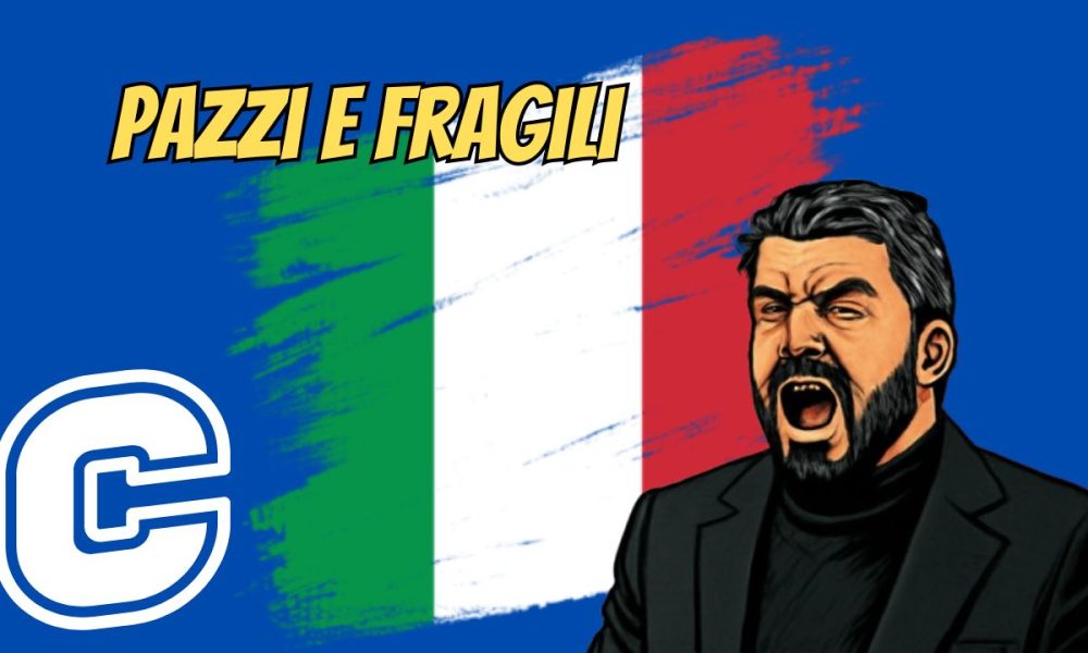 Fragili e pazzi: Gattuso preoccupato