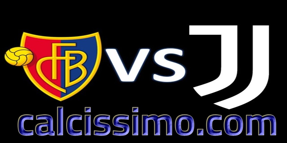 Basilea-Juventus